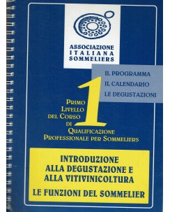 Associazione italiana sommeliers 1 introduzione degustazione ed. Bibenda B41