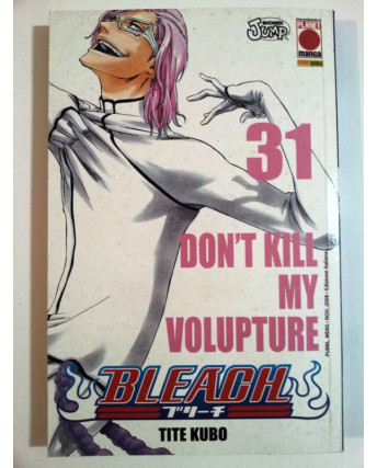 Bleach n.31 di Tite Kubo * Prima Edizione Planet Manga
