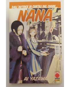Nana n. 16 di Ai Yazawa - Prima Edizione Planet Manga