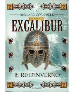 Bernard Cornwell : excalibur il re d'inverno ed. Mondadori A68