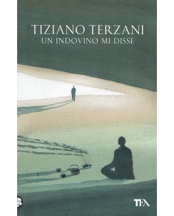 Tiziano Terzani : un indovino mi disse ed. Tea A39