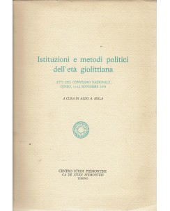Aldo A. Mola : istituzioni metodi politici ed. Centro Studi Piemontesi A98