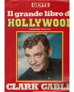 Il grande libro di Hollywood Clark Gable di Poggio R03
