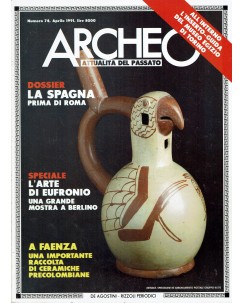 Archeo  74apr. '91 la Spagna prima di Roma ed. DeAgostini R04
