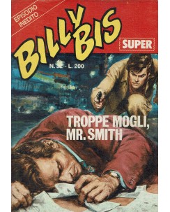 Billy Bis super 32 troppe mogli Mr. Smith ed. Universo FU07