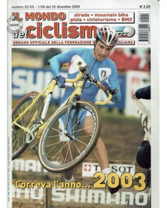 Il mondo del ciclismo  52 dic. 2003 correva l'anno 2003 ed. Sporty R08