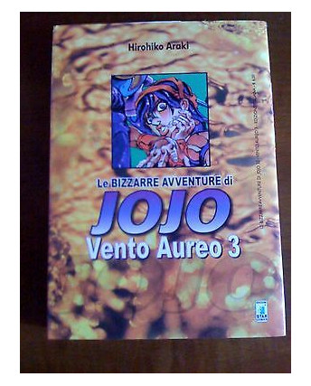 Le Bizzarre Avventure di Jojo Vento Aureo  3 di H.Araki ed.Star Comics