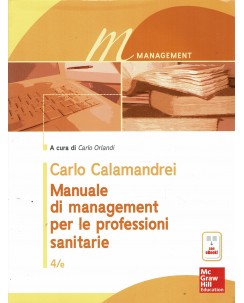 Carlo Calamandrei : manuale management professioni sanitarie ed. McGraw Hill A77