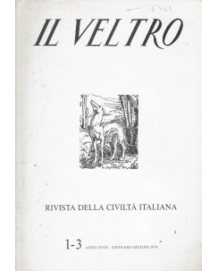 V. Cappelletti : il Veltro 1-3 anno XVIII gen/giu. 1974 ed. Il Veltro FF03