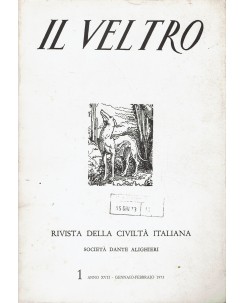 V. Cappelletti : il Veltro 1 anno XVII gen/feb. 1973 ed. Il Veltro FF03