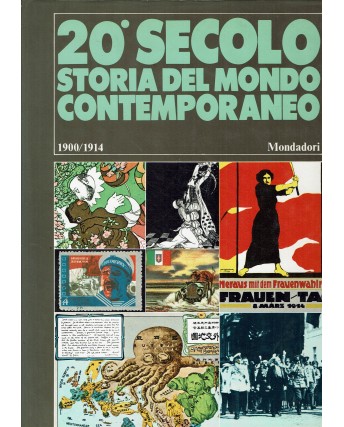 20 secolo storia del mondo contemporaneo 1900-1914 ed. Mondadori FF09
