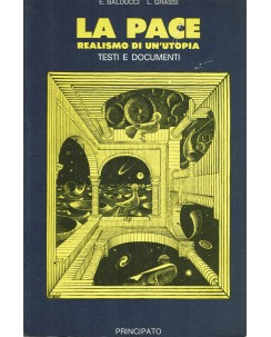 E. Balducci : la pace realismo di un'utopia ed. Principato A98