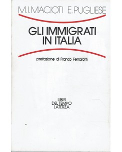 M. I. Macioti : gli immigrati in Italia ed. Libri del Tempo Laterza A98