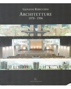 Giovanni Rebecchini : architetture 1970-1996 ed. Librerie Dedalo FF06