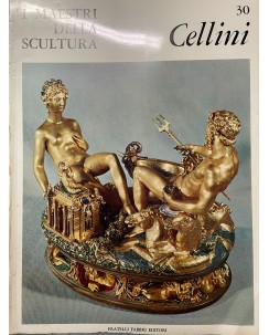 I maestri della scultura  30 Cellini ed. Fratelli Fabbri FF18