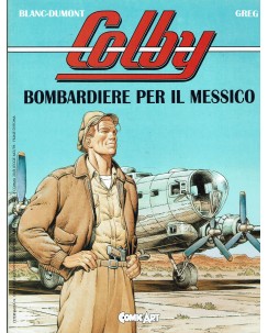 Eternauta 189 Colby bombardiere Messico di Greg ed. Comic Art FU29