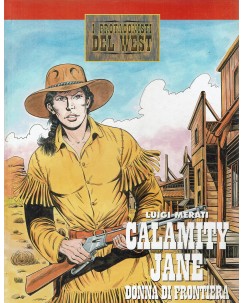 I protagonisti del west Calamity Jane donna frontiere ed. Hobby e Work FU03