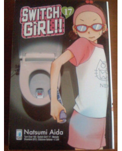 Switch Girl di Natsumi Aida N.17  - Ed. Star Comics Sconto 15%