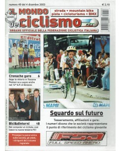 Il mondo del ciclismo  49 dic. 2003 sguardo sul futuro ed. Sporty R08