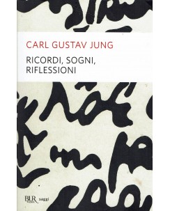 Carl Gustav Jung : ricordi sogni riflessioni ed. Bur A14