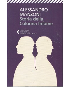 Alessandro Manzoni : storia della colonna infame ed. Feltrinelli A64