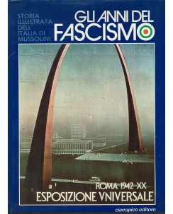 Gli anni del Fascismo VI esposizione universale ed. Ciarrapico FF04