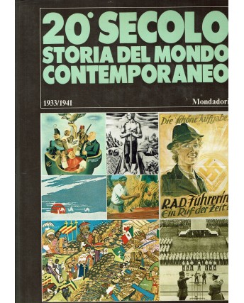 20 secolo storia del mondo contemporaneo 1933-1941 ed. Mondadori FF09