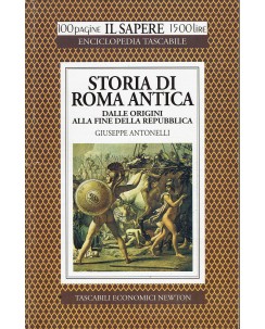Giuseppe Antonelli : storia di Roma antica ed. Tascabili Economici Newton A80