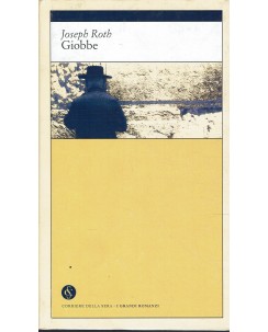 I grandi romanzi 18 Joseph Roth : Giobbe ed. Corriere della Sera A83