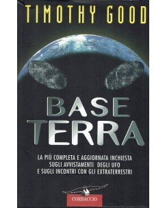 Timothy Good : base Terra ed. Corbaccio A43