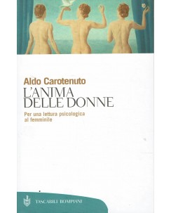 Aldo Carotenuto : l'anima delle donne ed. Tascabili Bompiani A82