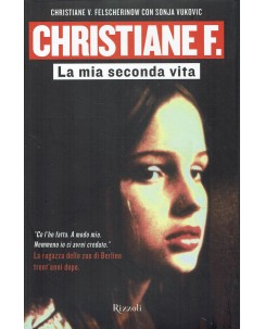 Christiane F. : la mia seconda vita ed. Rizzoli A99