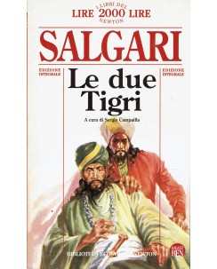 Emilio Salgari : le due tigri INTEGRALE ed. Biblioteca Economica Newton A60