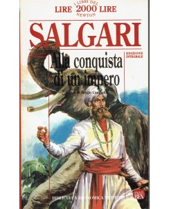 Emilio Salgari : conquista impero INTEGRALE ed. Biblioteca Economica Newton A61