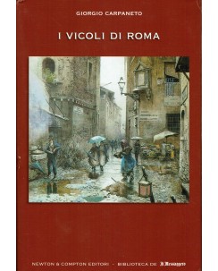 Giorgio Carpaneto : i vicoli di Roma ed. Newton e Compton A28