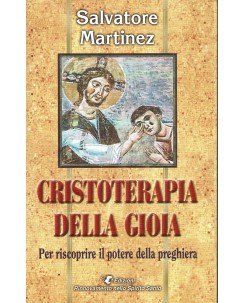 Salvatore Martinez : Cristoterapia gioia ed. Rinnovamento Spirito Santo A35