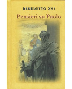 Benedetto XVI : pensieri su Paolo ed. Libreria Editrice Vaticana A88