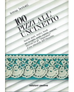 Teresa Bertotti : 100 pizzi all'uncinetto ed. Paoline A34