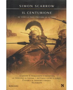 Simon Scarrow : il centurione ed. Newton Compton Editori A11