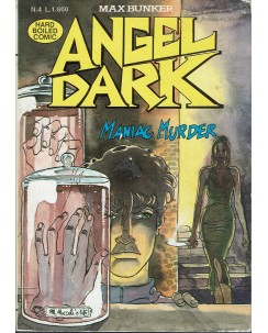 Angel Dark  4 maniac murder di Bunker ed. Max Bunker Press BO09