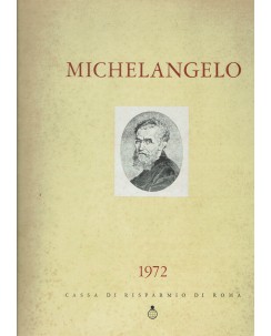 Michelangelo CALENDARIO 1972 ed. Cassa di Risparmio di Roma FF12