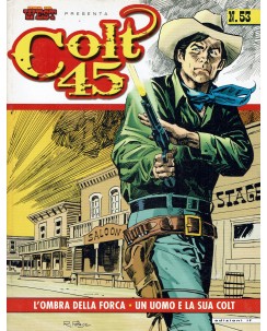 Storia del West  53 presenta Colt 45 di Ferrero ed. If BO09
