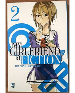 My Girlfriend Is A Fiction n. 2 di Shizumu Watanabe ed. GP NUOVO!