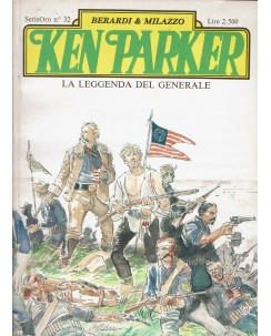 Ken Parker Serie Oro 32 la leggenda del generale di Berardi e Milazzo ed. Parker