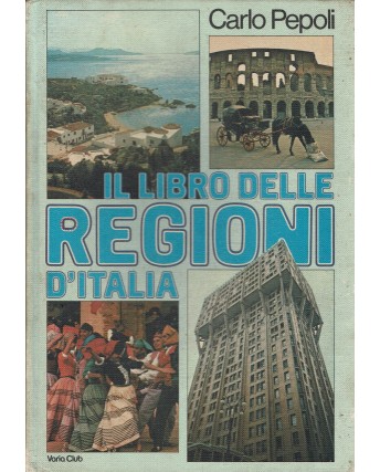 Carlo Pepoli : il libro delle regioni d'Italia ed. EuroClub FF11