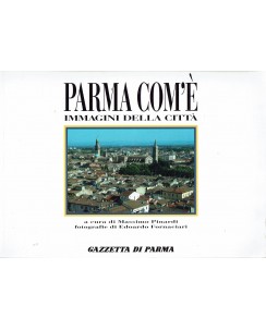 Masssimo Pinardi : Parma com'è immagini della città ed. Gazzetta di Parma FF11