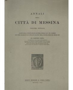 Annali della città di Messina vol. VIII ed. Società messinese Storia Padria FF11