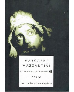 Margaret Mazzantini : Zorro un eremita sul marciapiede ed. Oscar Mondadori A59