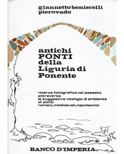 G. B. Pierovado : antichi ponti della Liguria Ponente ed. Banco D'Imperia FF10