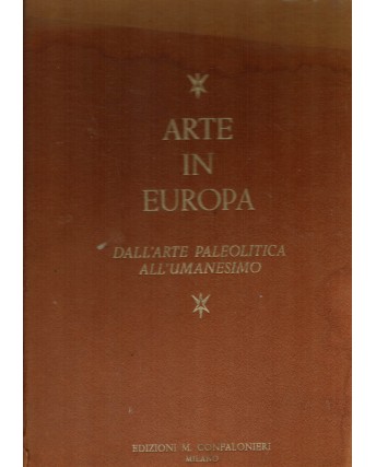 Arte in Europa paleolitica a Umanesimo ed. M. Confalonieri FF10